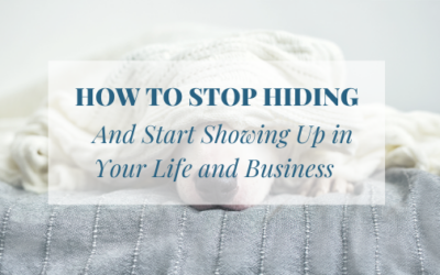 Are You Ghosting Yourself and Your Business? 10 Ways to Stop Hiding and Start Showing Up