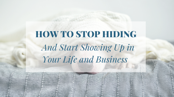 Are You Ghosting Yourself and Your Business? 10 Ways to Stop Hiding and Start Showing Up